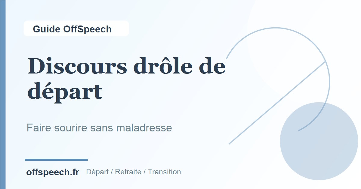 Discours drôle pour le départ d un collègue : faire rire sans malaise