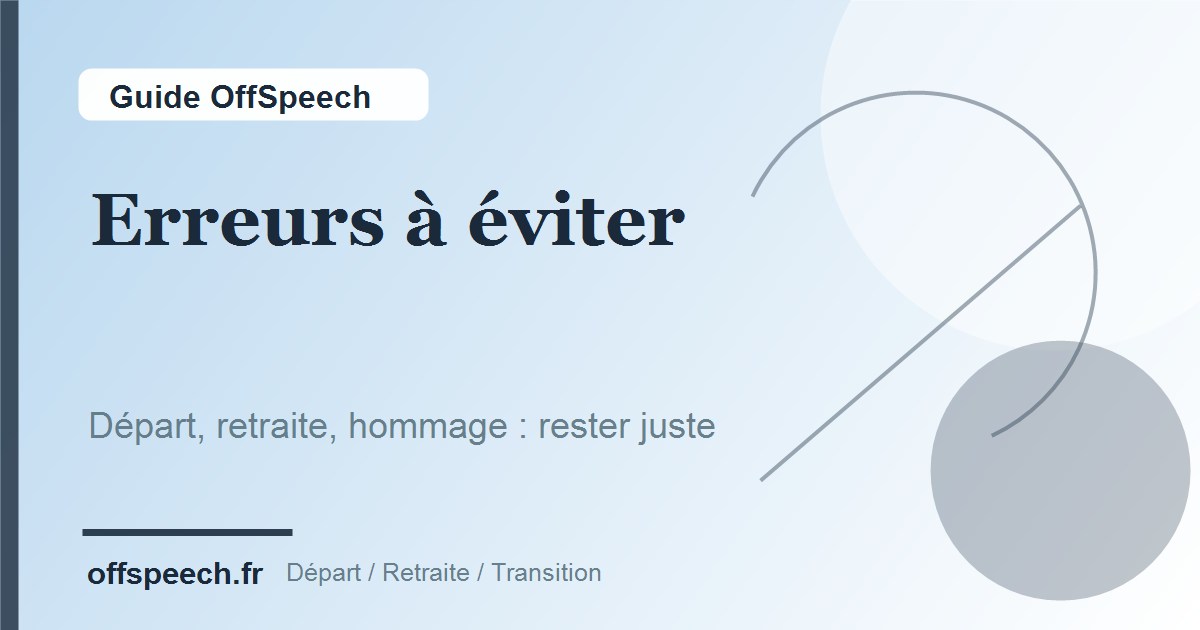 Les erreurs à éviter dans un discours de départ ou de retraite